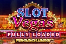 Slot Vegas Fully Loaded Megaquads